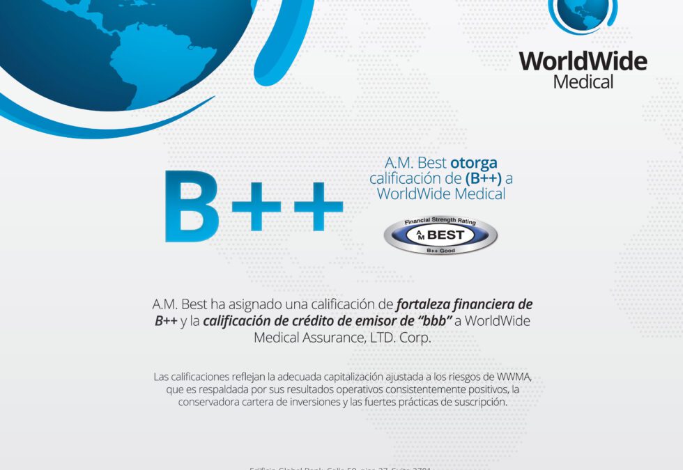 A.M. Best otorga calificación de (B++) a WorldWide Medical Assurance